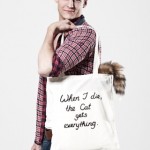 Bag "When I Die The Cat Gets Everything